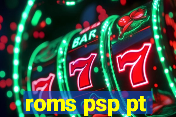 roms psp pt-br download